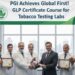 Pioneering GLP Certificate Course to Enhance Tobacco Product Testing Standards in India